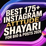 Best 175+ Instagram Attitude Shayari for Bio & Posts 2026