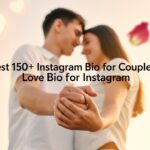 Best 150+ Instagram Bio For Couples Love Bio For Instagram